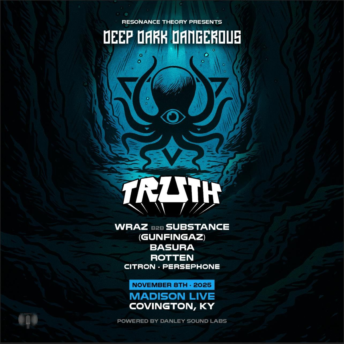 Resonance Theory Presents: DEEP DARK DANGEROUS - with TRUTH, Wraz B2B Substance, Basura, Rotten Citron and Perseph...