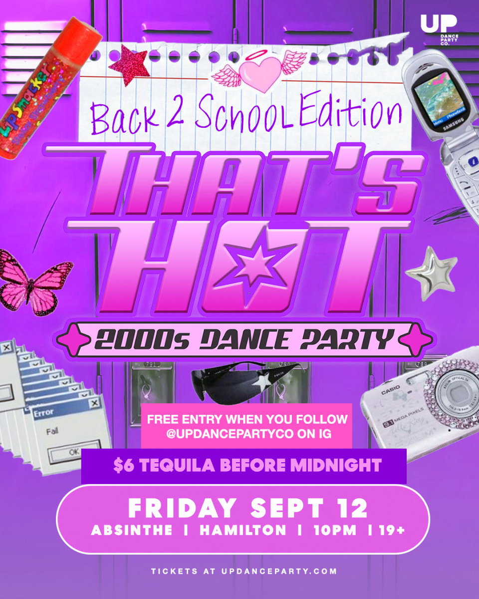That's Hot: 2000s Dance Party - Back To School Edition at Absinthe Hamilton - Sep 12 2...