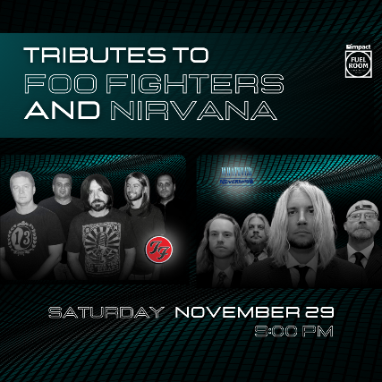 Tributes to Foo Fighters and Nirvana: Too Fighters Whatever, Nevermind at Impact Fuel Room – Libertyville, IL