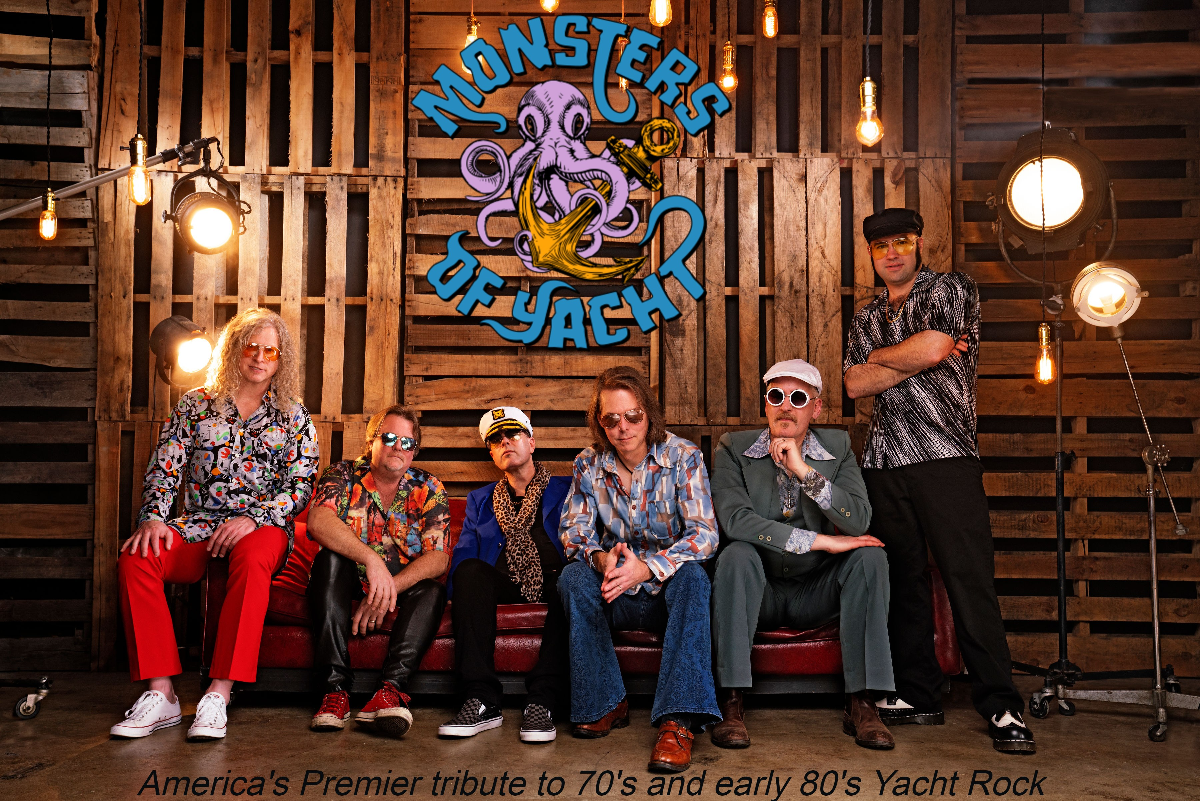 Monsters of Yacht - America's Premier Tribute to 70s and 80s Yacht R...
