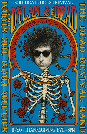 A Dose of Dylan & the Dead - featuring Shelter From the Storm & the Dead Revival Band
