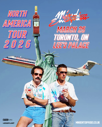 Mind Enterprises with Special Guests at Lee’s Palace – Toronto, Canada