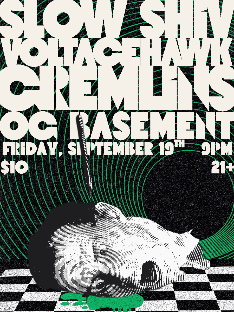 Slow Shiv, Voltagehawk, and Gremlins