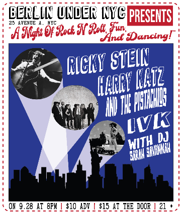 IVK | Harry Katz and the Pistachios | Ricky Stein | Sarah Savannah (DJ set) at Berlin – New York, NY