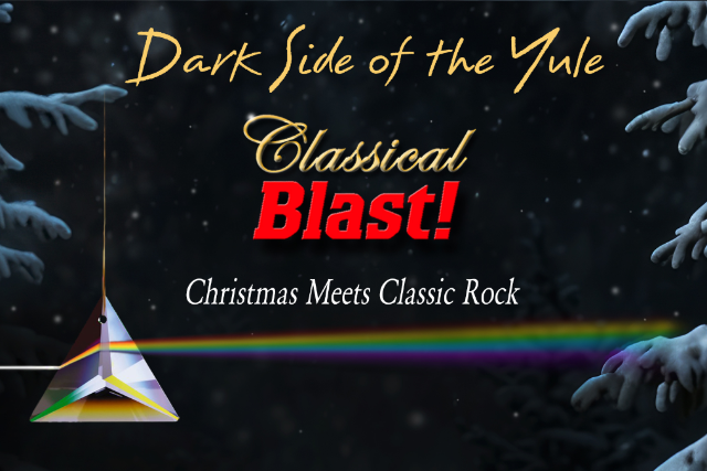 Classical Blast’s “Dark Side of the Yule” Returns to FITZGERALDS! at FITZGERALDS NIGHTCLUB – Berwyn, IL