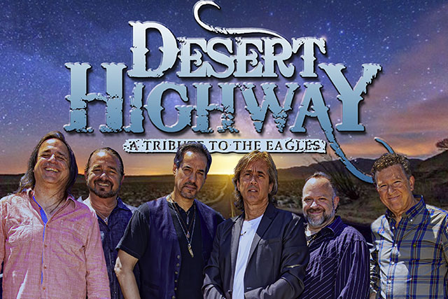 Desert Highway: A Tribute to The Eagles (Night One)