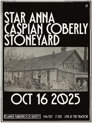 Planned Parenthood Benefit Show! Wtih Star Anna, Caspian Coberly & Stoneyard