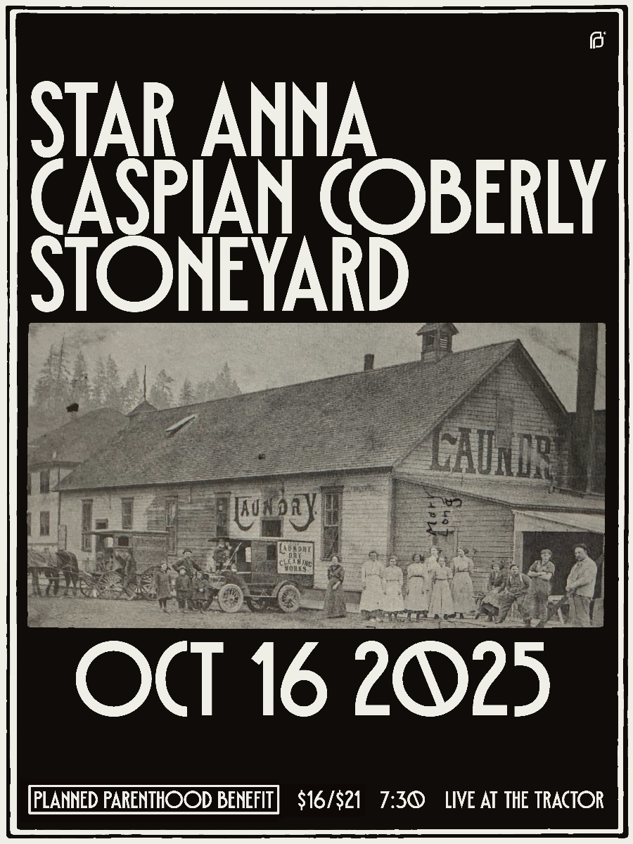 Planned Parenthood Benefit Show! Wtih Star Anna, Caspian Coberly & Stoney...