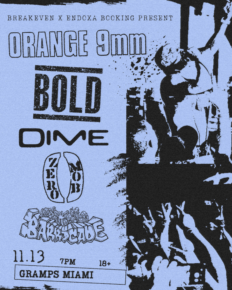 Breakeven x Endoxa Booking Present: Orange 9mm, Bold, Dime, Zero Mob, and Barricade in Mi...