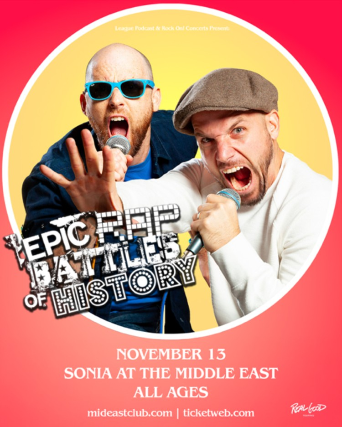 LeaguePodcast and Rock On! Concerts Presents: Epic Rap Battles of History at Sonia – Cambridge, MA