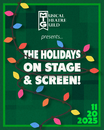 Musical Theatre Guild presents THE HOLIDAYS ON STAGE & SCREEN | Fundraising Concert benefiting MTG’s Student Outreach Programs at Catalina Bar & Grill – Hollywood, CA