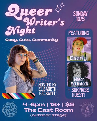 Queer Writter's Night feat: Dearly, Mason McClintock & Special Guests! Hosted by Elisabeth Beckwitt