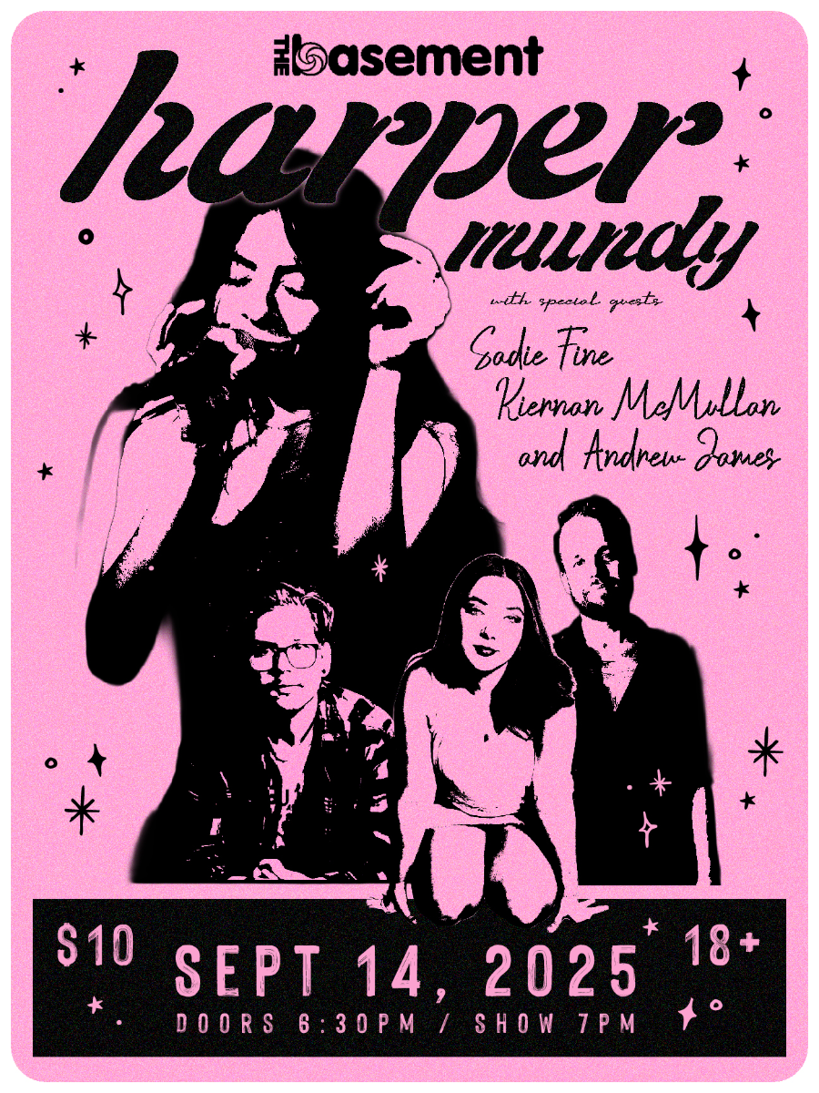 Harper Mundy w/ Sadie Fine, Kiernan McMullan, Andrew James