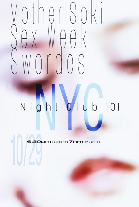 Mother Soki, Sex Week, Swordes at Night Club 101 – New York, NY