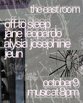 Off To Sleep / Jane Leopardo / Alysia Josephine / Jeun at The East Room – Nashville, TN