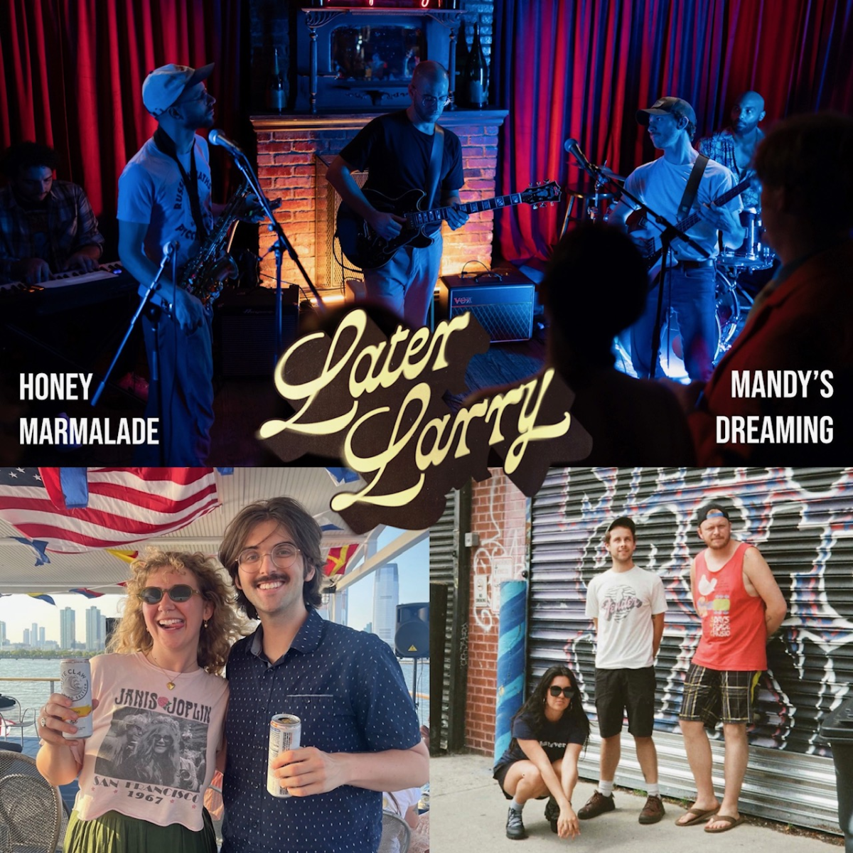 Later Larry (EP Release) • Mandy's Dreaming • Honey Marmal...