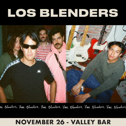 LOS BLENDERS at Valley Bar – Phoenix, AZ