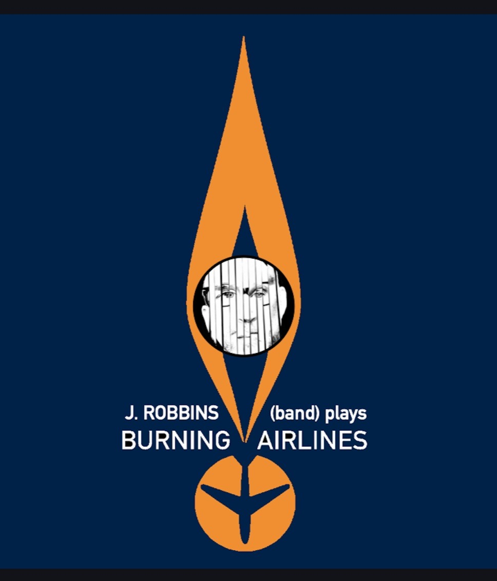J. Robbins (Band) Plays Burning Airlines wsg 84 Tigers, Her Heads On Fire, Watergate