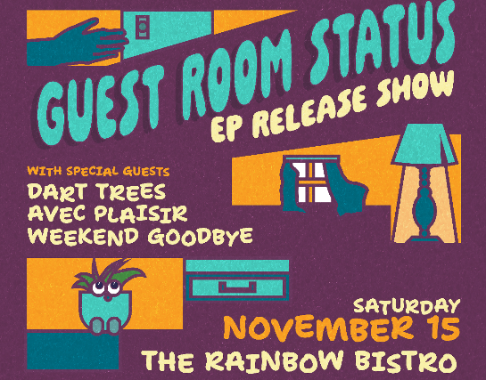 Guest Room Status, Dart Trees, Avec Plaisir, Weekend Goodbye at Rainbow Bistro – Ottawa, Canada