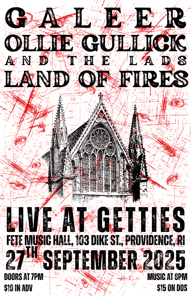 Ollie Gullick & The Lads, Galeer, & Land of Fires