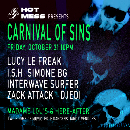 HOT MESS: Carnival of Sins at Madame Lou’s – Seattle, WA