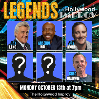 Legends ft. Jay Leno, Arsenio Hall, Jay Mohr, Greg Baldwin and more TBA