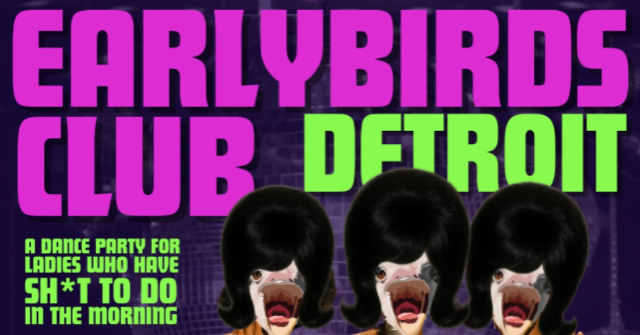 Magic Bag Presents: Earlybirds Club at The Magic Bag – Ferndale, MI