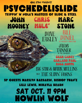 Psychedelislide presented by Marc Stone at Howlin’ Wolf – New Orleans, LA