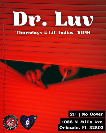 Dr. Luv at Lil’ Indies – Orlando, FL