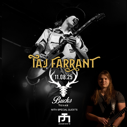 Taj Farrant, Jackson Martin at Buck’s Backyard (Indoor) – Buda, TX