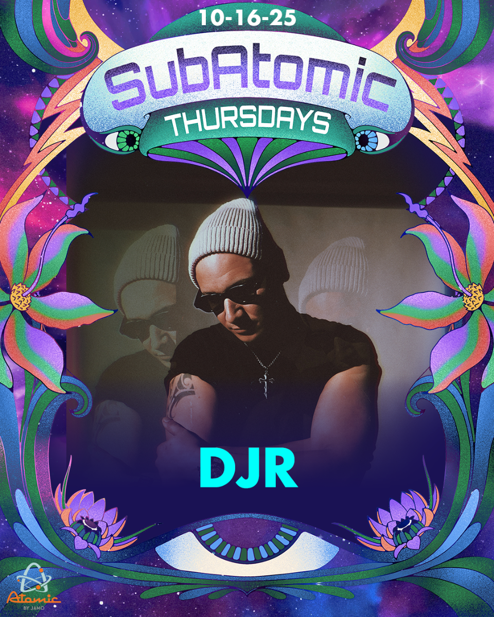 SubAtomic Thursday: DJR | FREE W/RSVP