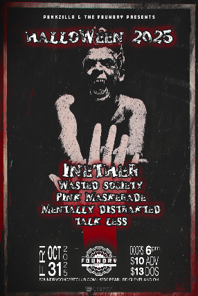 Inether, Wasted Society, Pink Maskerade, Mentally Distrakted, Talk Less at The Foundry – Cleveland, OH