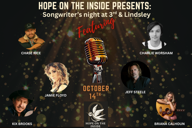 Hope On The Inside Presents: Songwriters Night Featuring Chase Rice , Charlie Worsham , Jamie Floyd , Jeffrey Steele , Kix Brooks & Briana Cal...