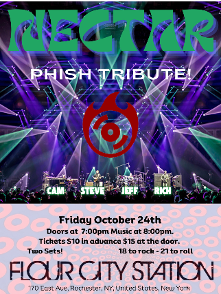 NECTAR – PHISH JAMS – FLOUR CITY STATION at Flour City Station – Rochester, NY