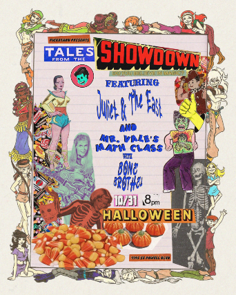 Tales From The Showdown featuring Juliet and The East and Mr. Vale's Math Class with Bone Brothel