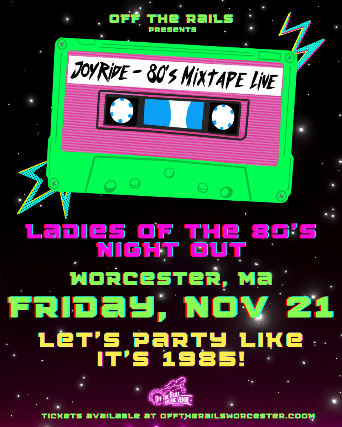 Joyride: Ladies of the 80's Night Out
