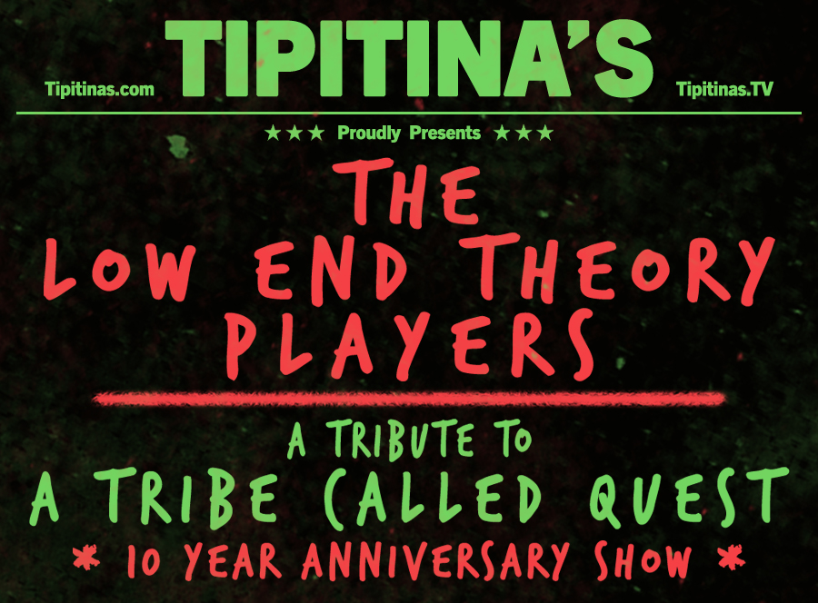 The Low End Theory Players Present A Tribute to A Tribe Called Quest