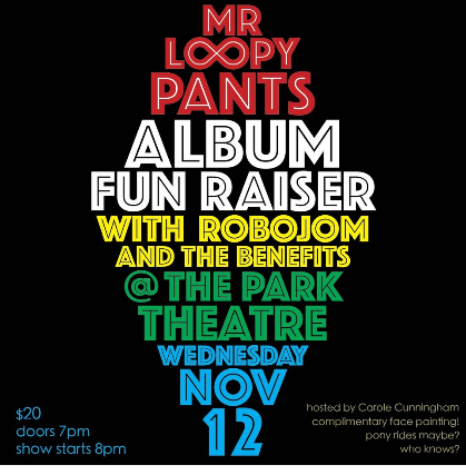 Mr Loopy Pants Album Fun Raiser at The Park Theatre – Winnipeg, Canada