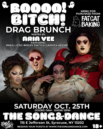Boooo Bitch : Drag Brunch at The Song & Dance – Syracuse, NY