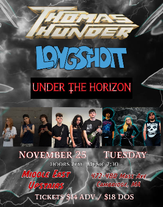 Thomas Thunder Band, Under The Horizon, LongShott at Middle East – Upstairs – Cambridge, MA