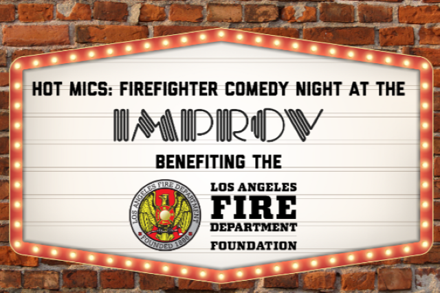 Hot Mics: Firefighter Comedy Night ft. Ian Bagg, Mary Lynn Rajskub, Chris Estrada, Orny Adams, Stephen Fossett, Jennifer Middleton, Joshua Gilbert, Gillian Griffin, Gary Cannon
