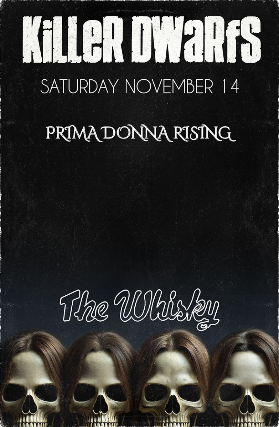 Killer Dwarfs, Prima Donna Rising at Whisky A Go Go – West Hollywood, CA