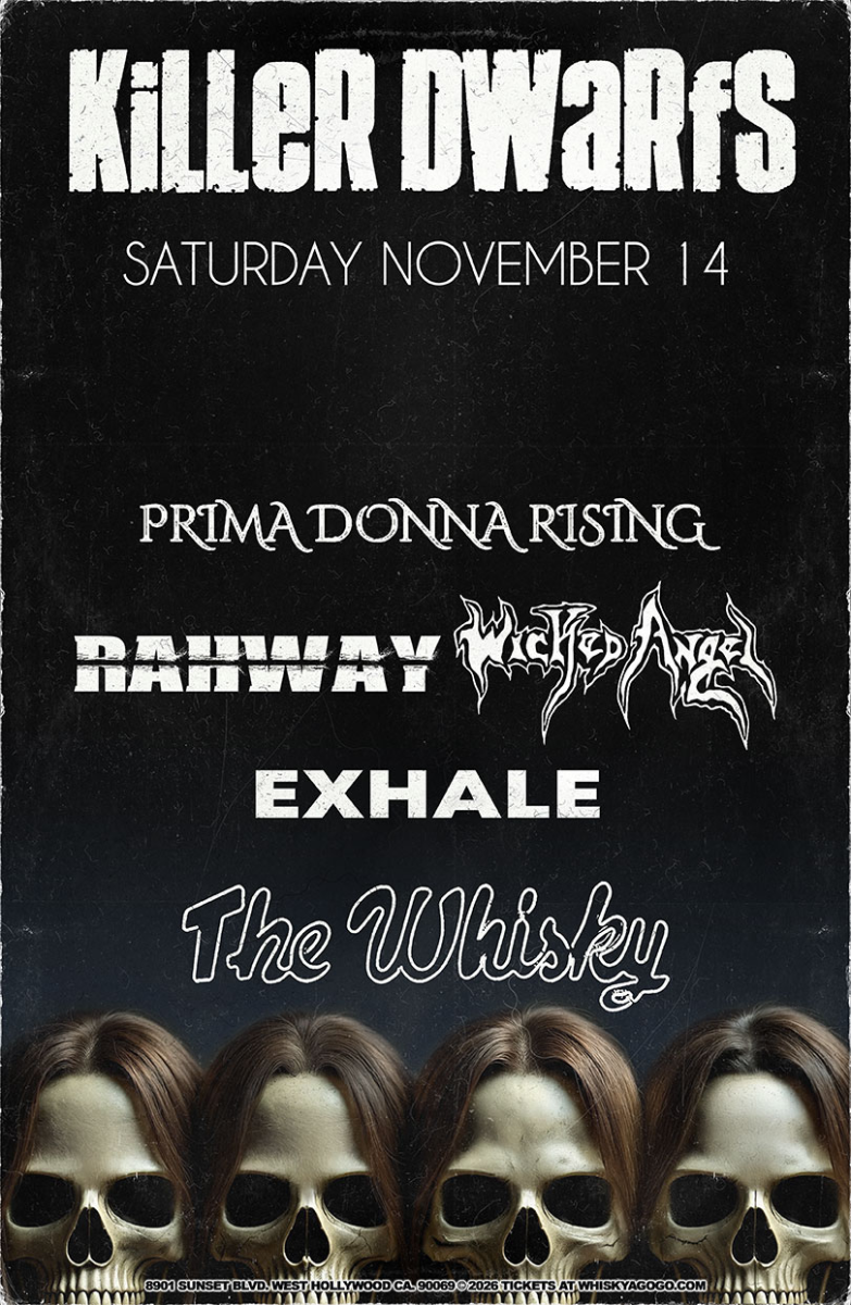 Killer Dwarfs, Prima Donna Rising, Rahway, Exhale, Friday Dies