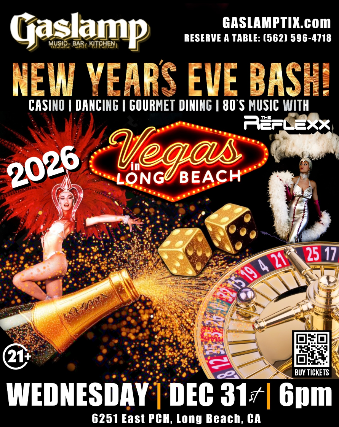 Image of NEW YEAR'S EVE BASH 2026 - Our 10th Annual VEGAS IN LONG BEACH SPECTACULAR! ...LIVE MUSIC With THE REFLEXX! Image of NEW YEAR'S EVE BASH 2026 - Our 10th Annual VEGAS IN LONG BEACH SPECTACULAR! ...LIVE MUSIC With THE REFLEXX!