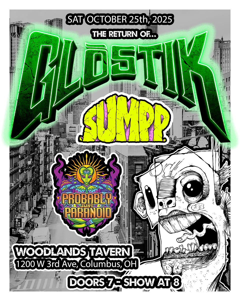 Glostik w/ Sumpp and Probably Paranoid at Woodlands Tavern