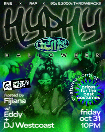 Gems - HYPHY HALLOWEEN!!! w/ EDDY + Cutso - Hosted by Fijiana