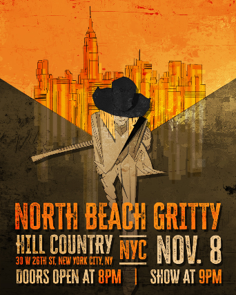 North Beach Gritty at Hill Country Live – New York, NY