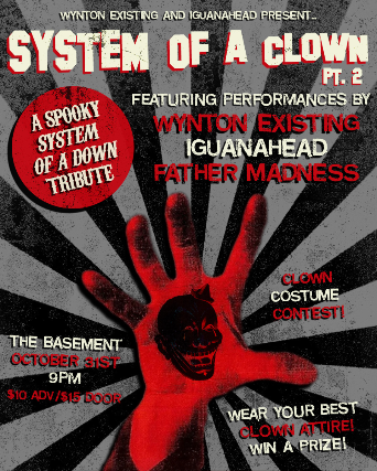 System of a Clown Pt. 2: Featuring Wynton Existing, Iguanahead, and Father Madness