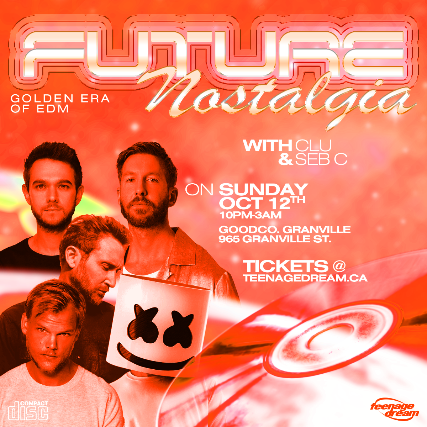 Future Nostalgia: Golden Era Of EDM at Good Co. Granville – Vancouver, Canada