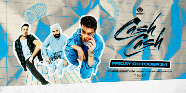 Cash Cash at Time Nightclub – Costa Mesa, CA